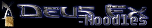 [DeusExNoodleBanner]